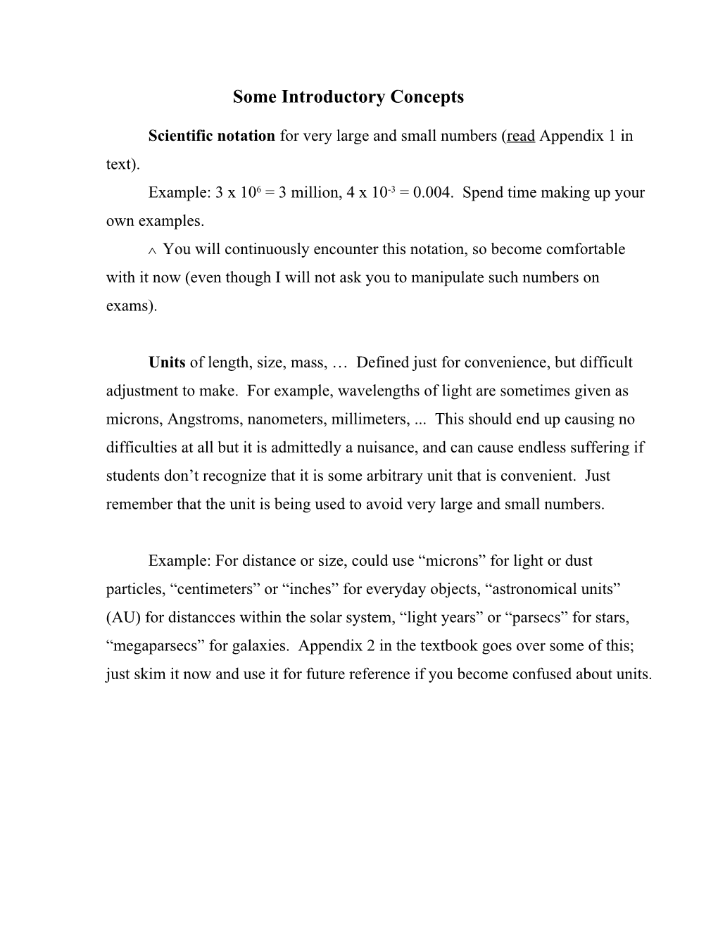 Scientific Notation for Very Large and Small Numbers (Read Appendix 1 in Text)