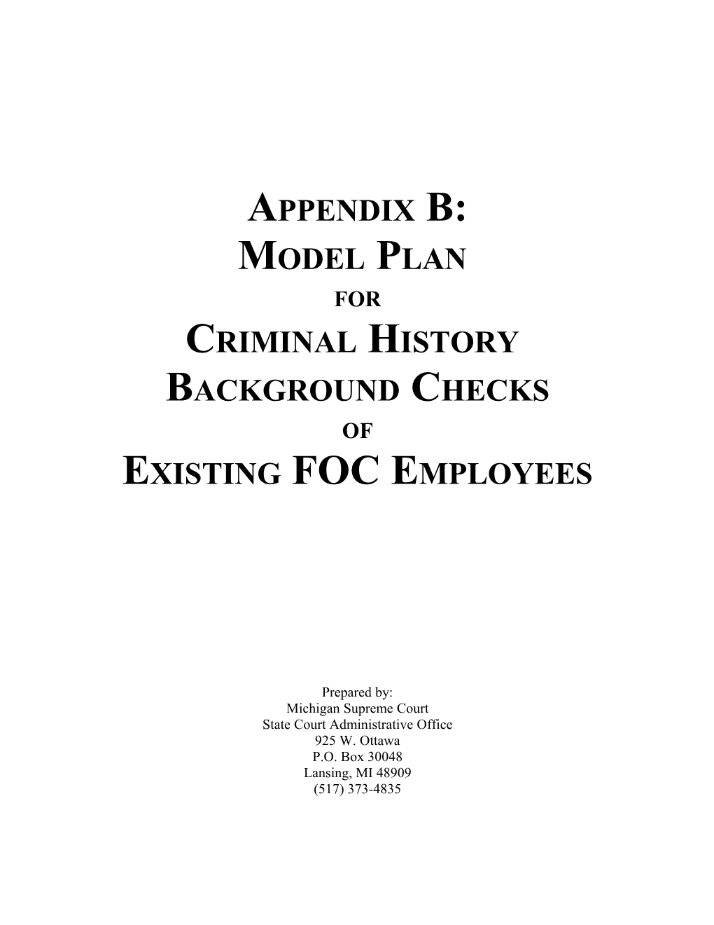Appendix B: Plan for Conducting a Criminal Background Check of Existing FOC Employees