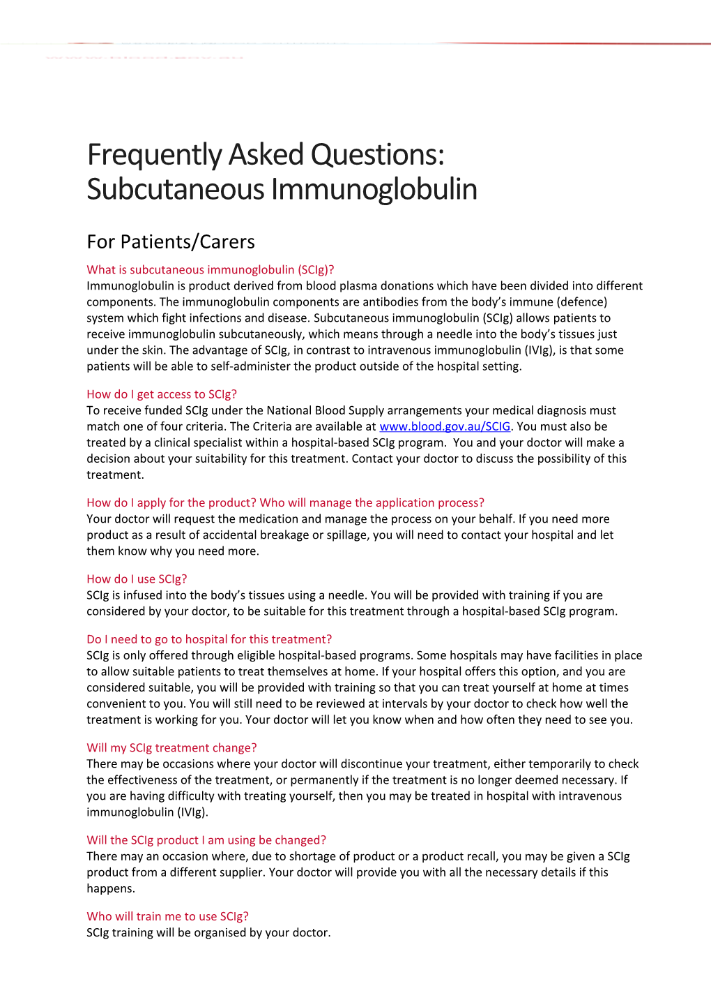 Frequently Asked Questions: Subcutaneous Immunoglobulin