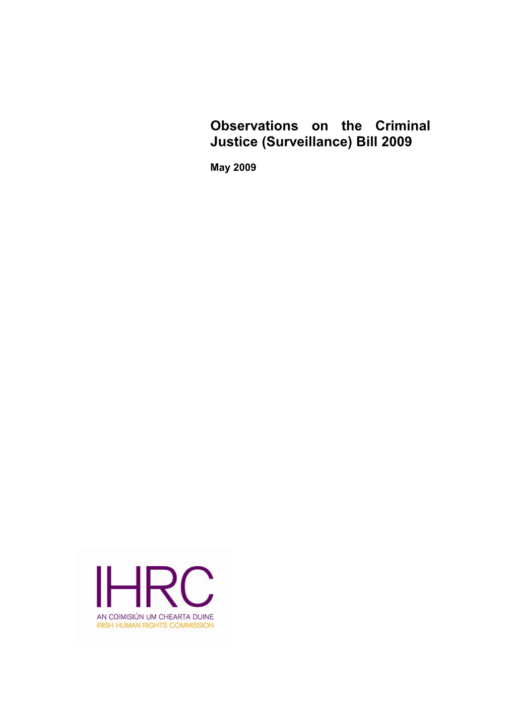 IHRC Observations on Criminal Justice (Surveillance) Bill May 09