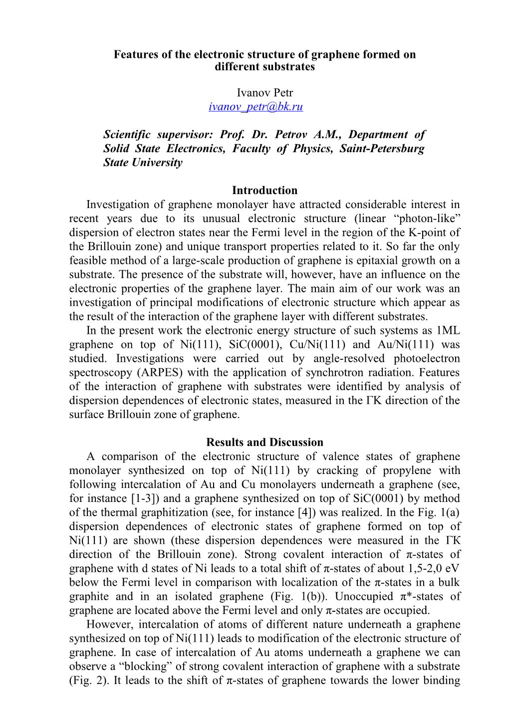 Features of the Electronic Structure of Graphene on Different Substrates