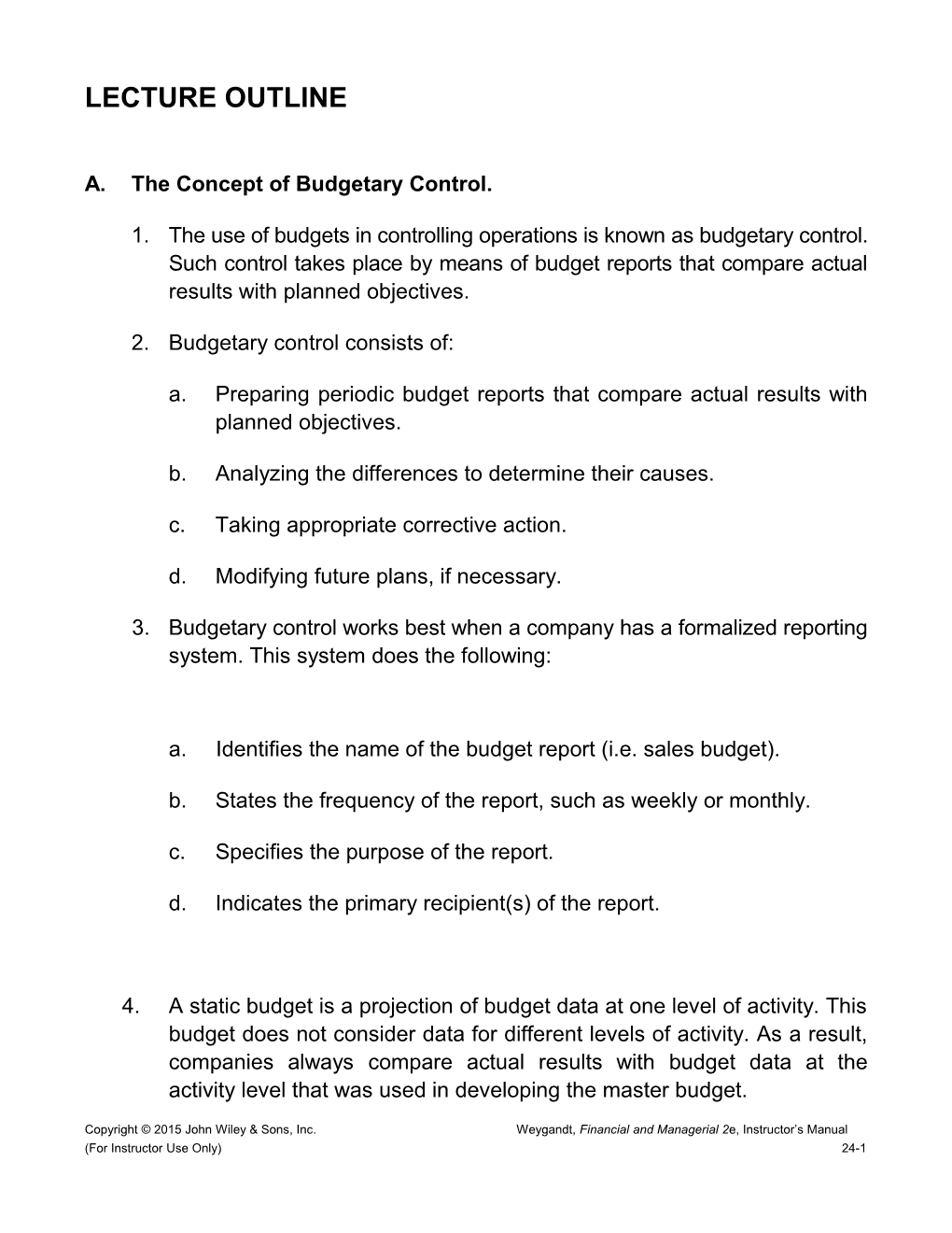A. the Concept of Budgetary Control