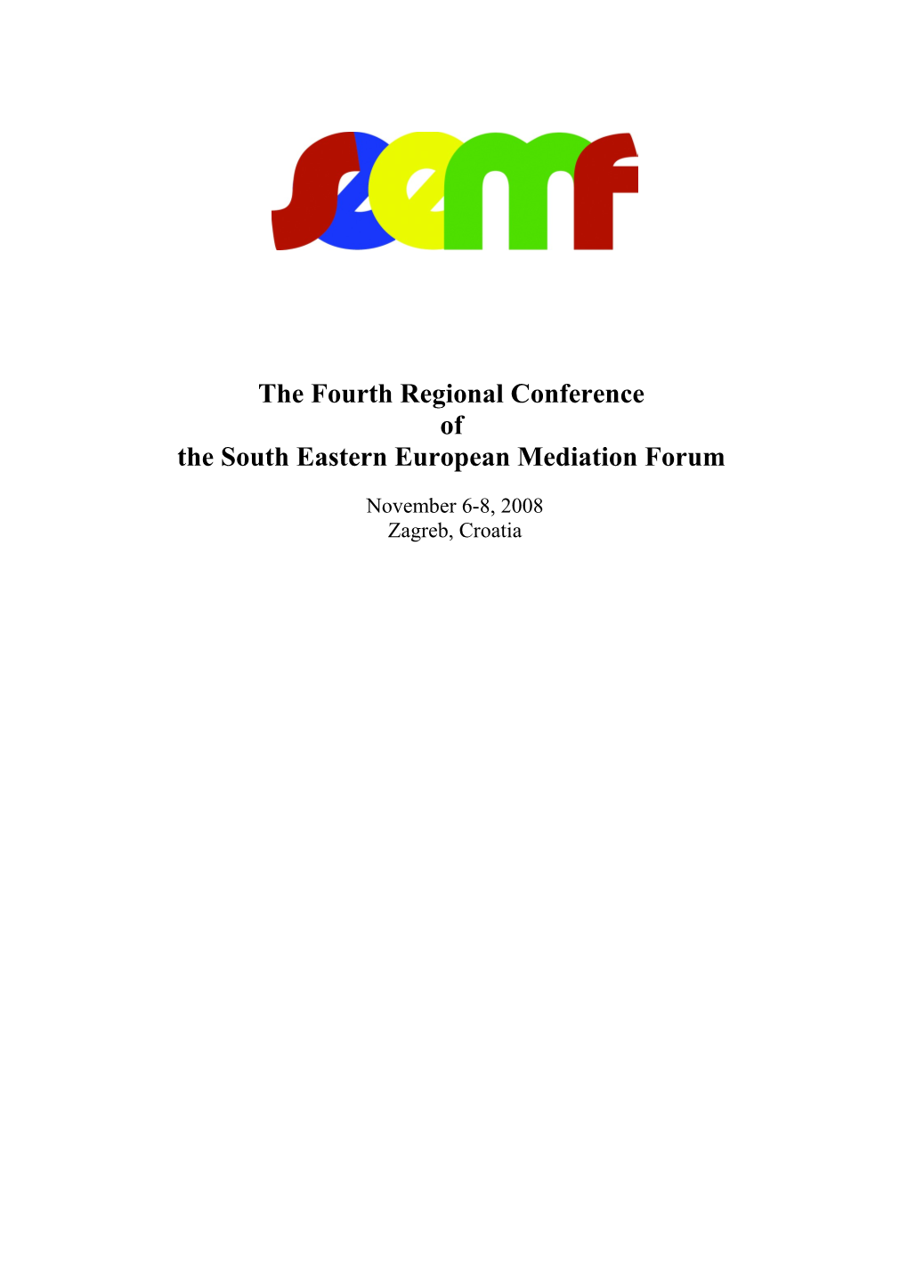 The South Eastern European Mediation Forum (SEEMF)