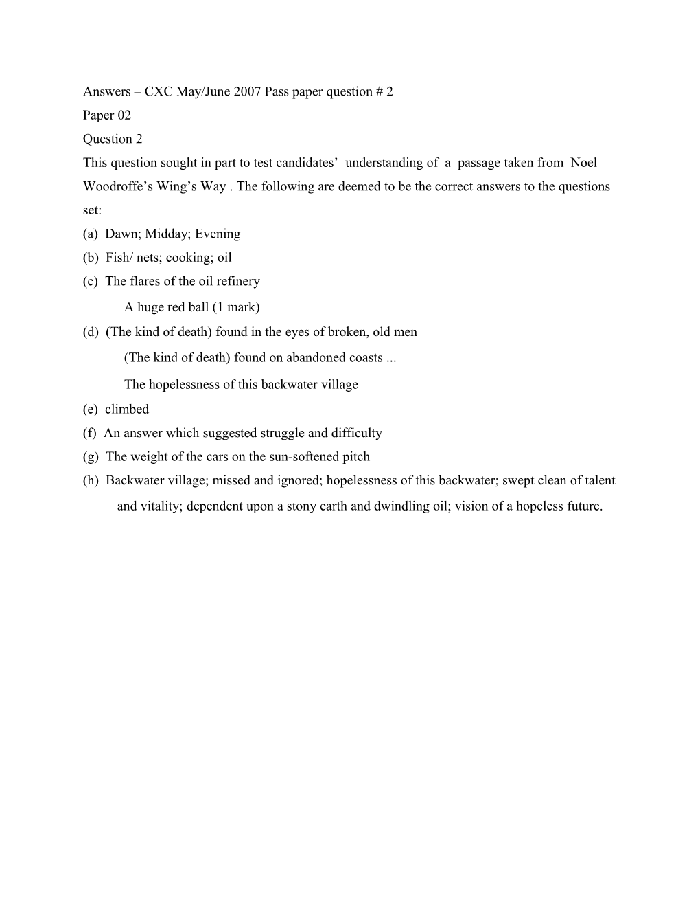 Answers CXC May/June 2007 Pass Paper Question # 2