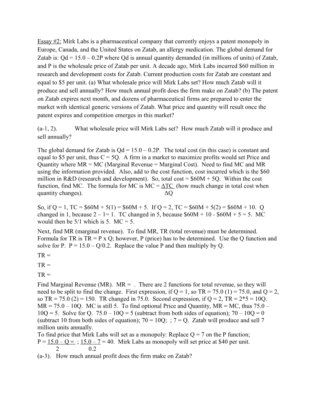 (A-1, 2).What Wholesale Price Will Mirk Labs Set? How Much Zatab Will It Produce and Sell