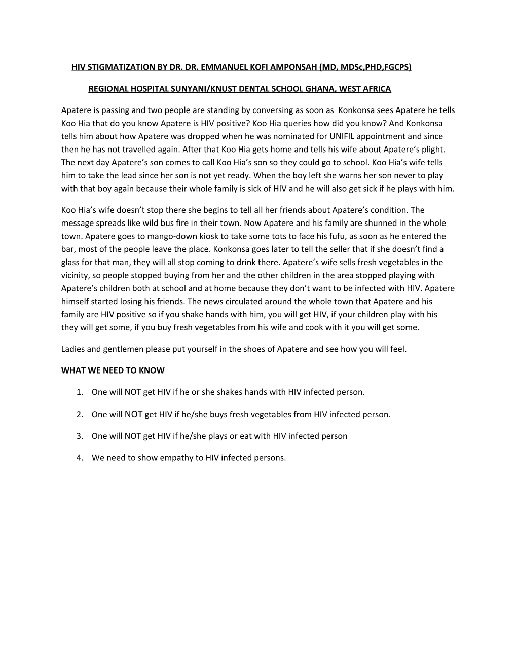 HIV STIGMATIZATION by DR. DR. EMMANUEL KOFI AMPONSAH (MD, Mdsc,PHD,FGCPS)