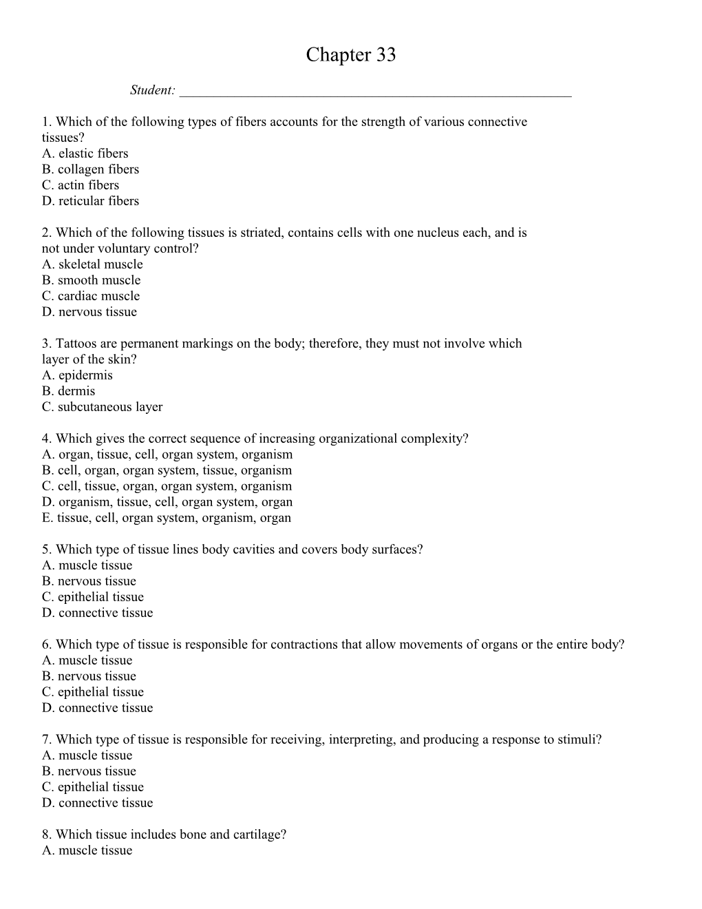 1. Which of the Following Types of Fibers Accounts for the Strength of Various Connective