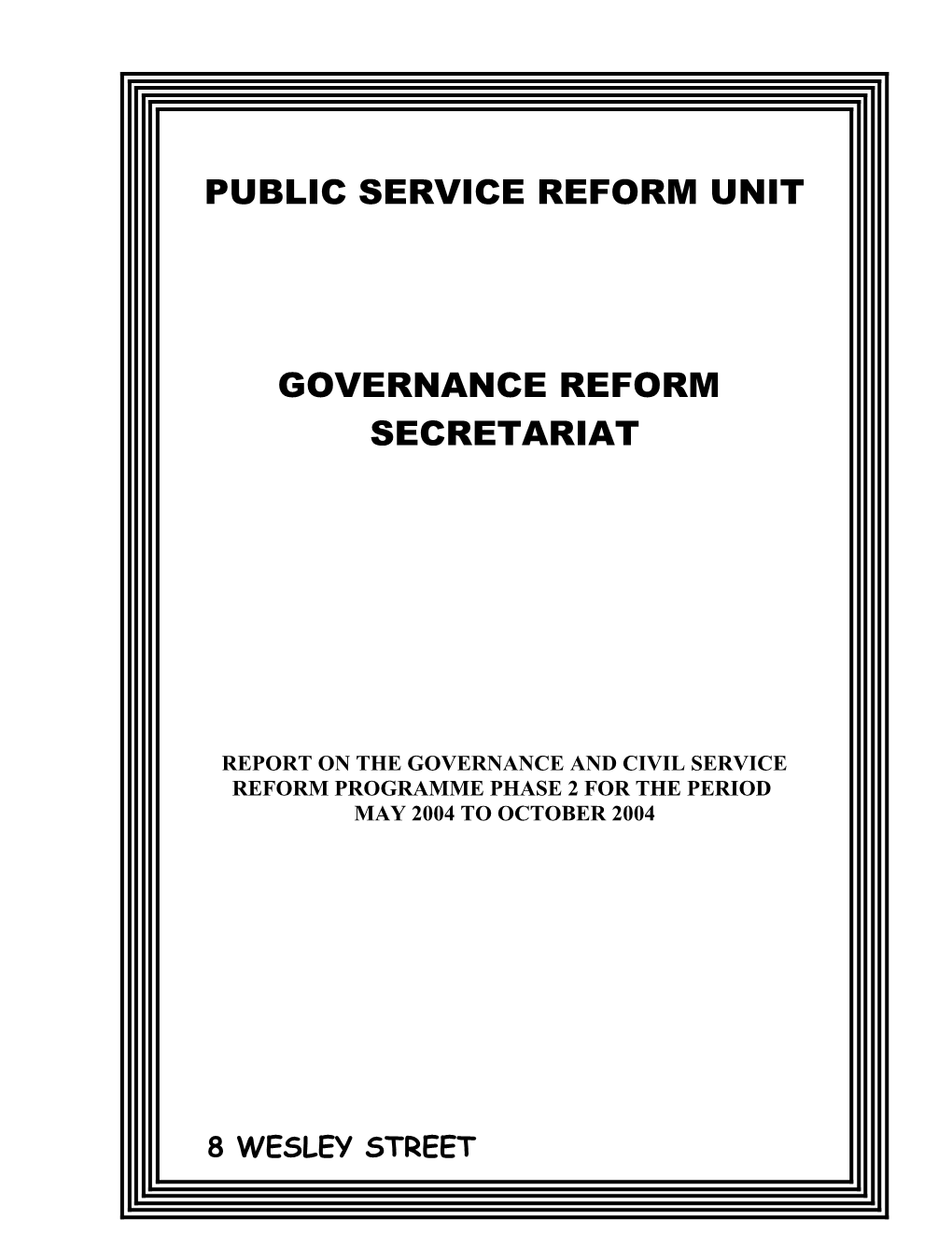 Report on the Gopvernance and Civic Service Reform Programme Phase 2 for the Period