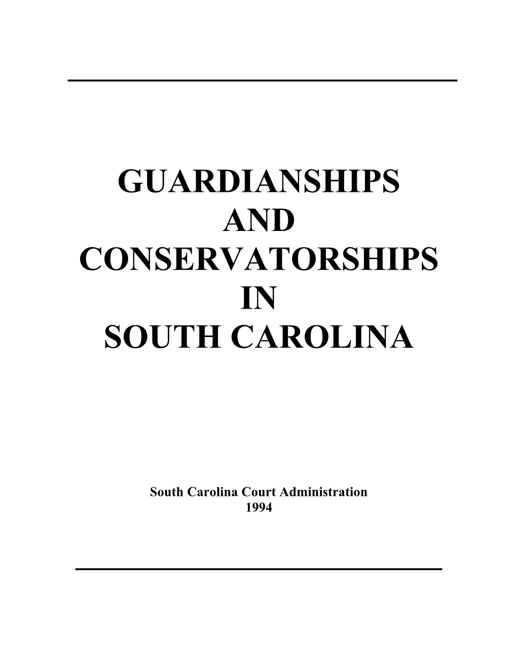 Guardianships and Conservatorships In