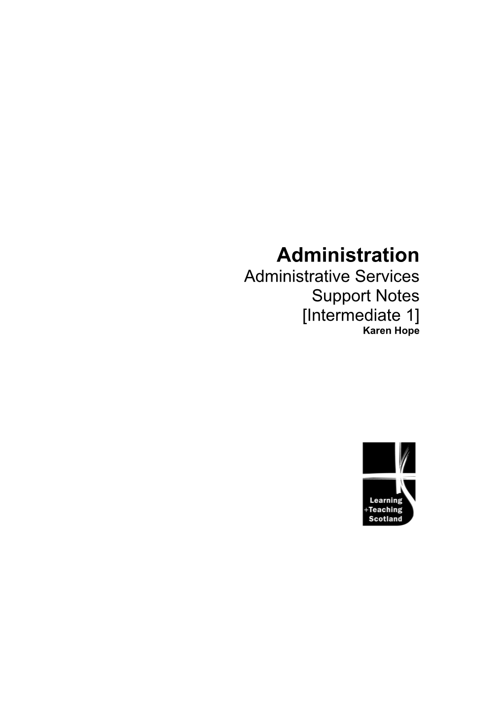 Administration: Administration Services for Intermediate 1