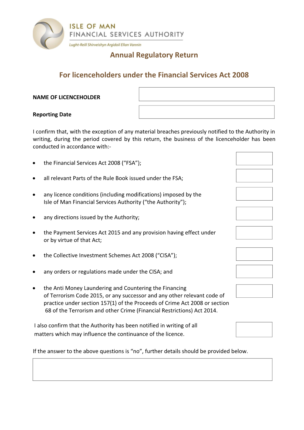 For Licenceholders Under the Financial Services Act 2008