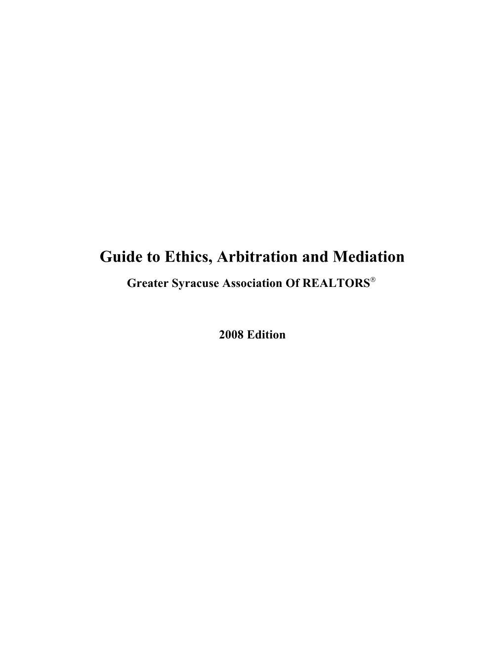 Guide to Ethics, Arbitration and Mediation