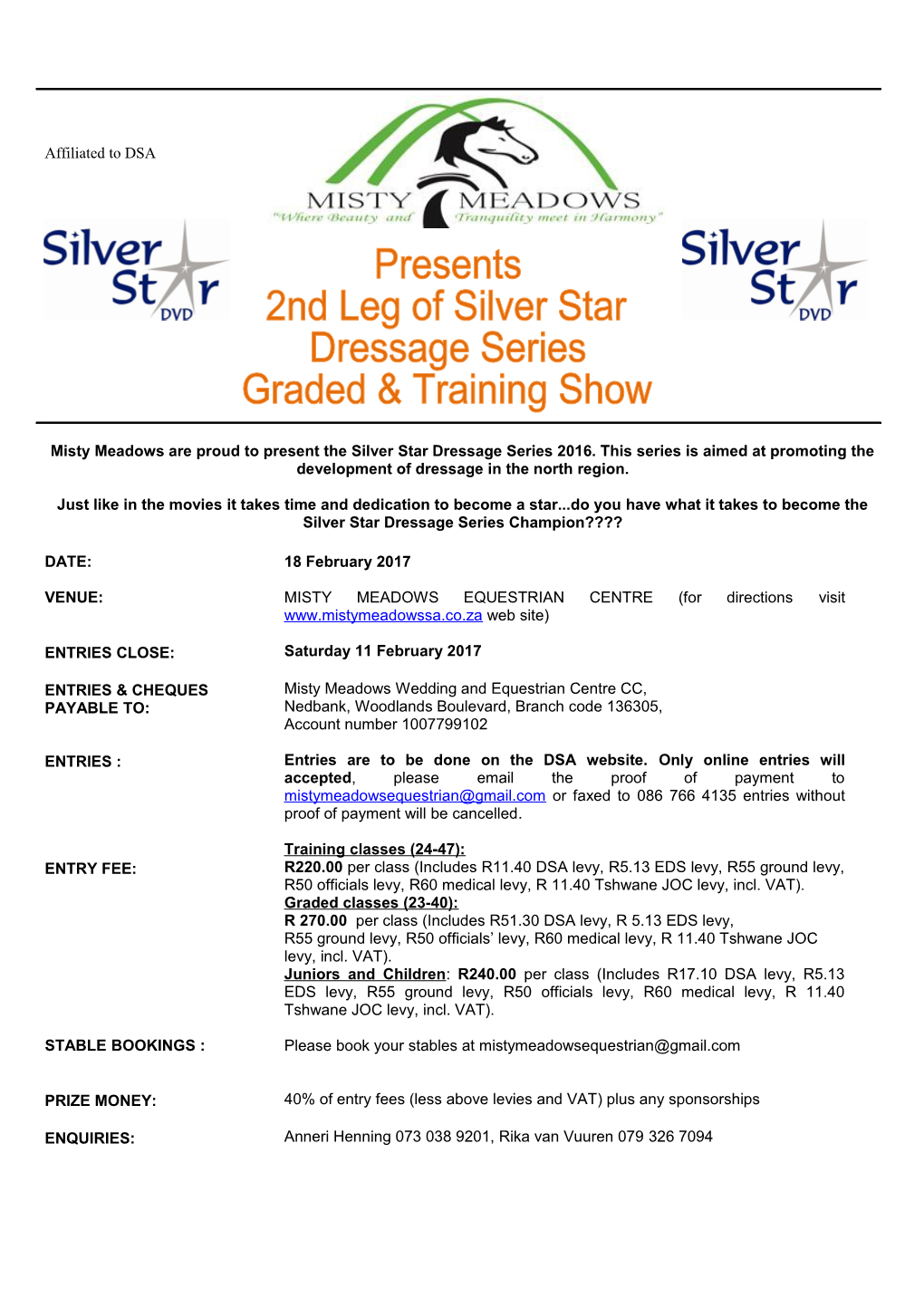 Misty Meadows Are Proud to Present the Silver Star Dressage Series 2016. This Series Is