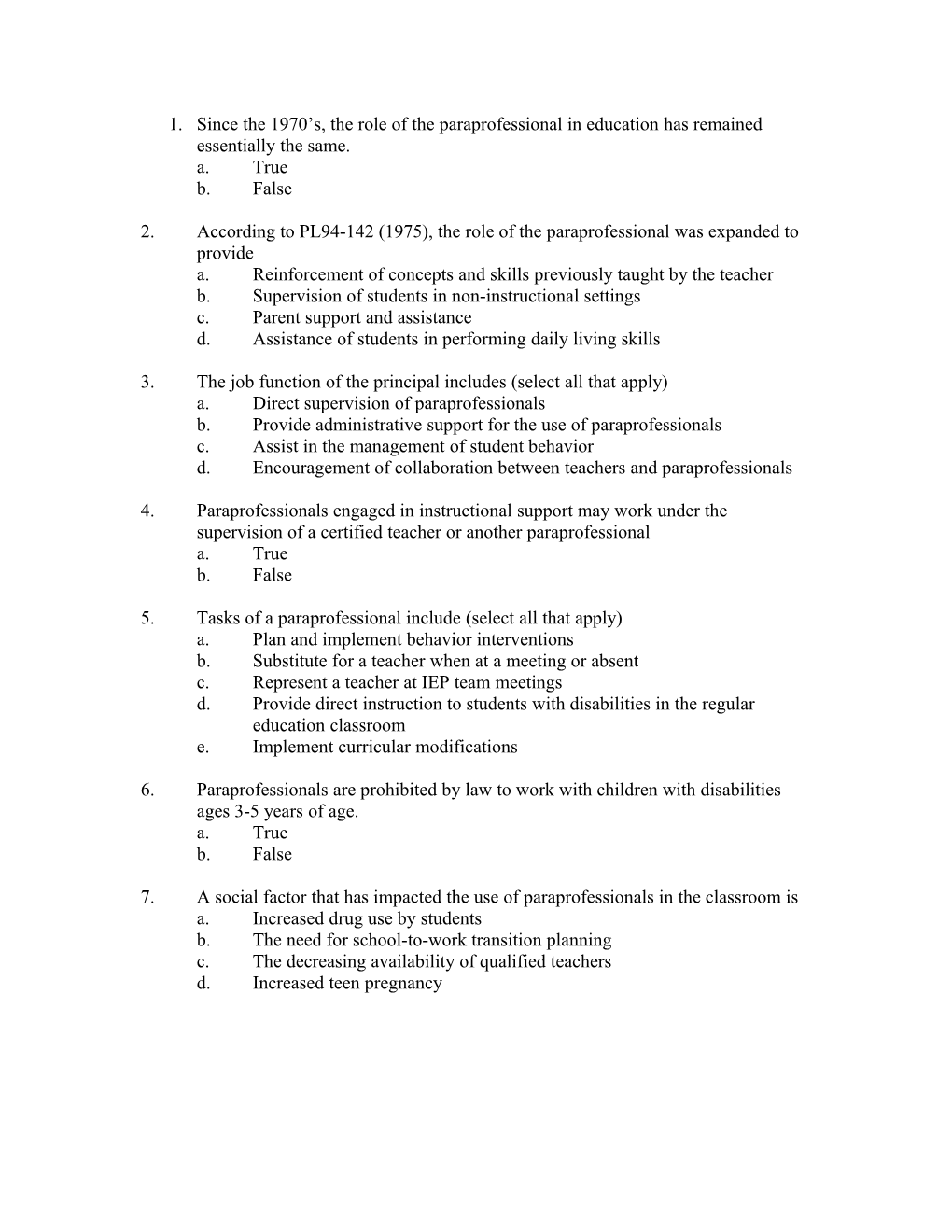 2. According to PL94-142 (1975), the Role of the Paraprofessional Was Expanded to Provide