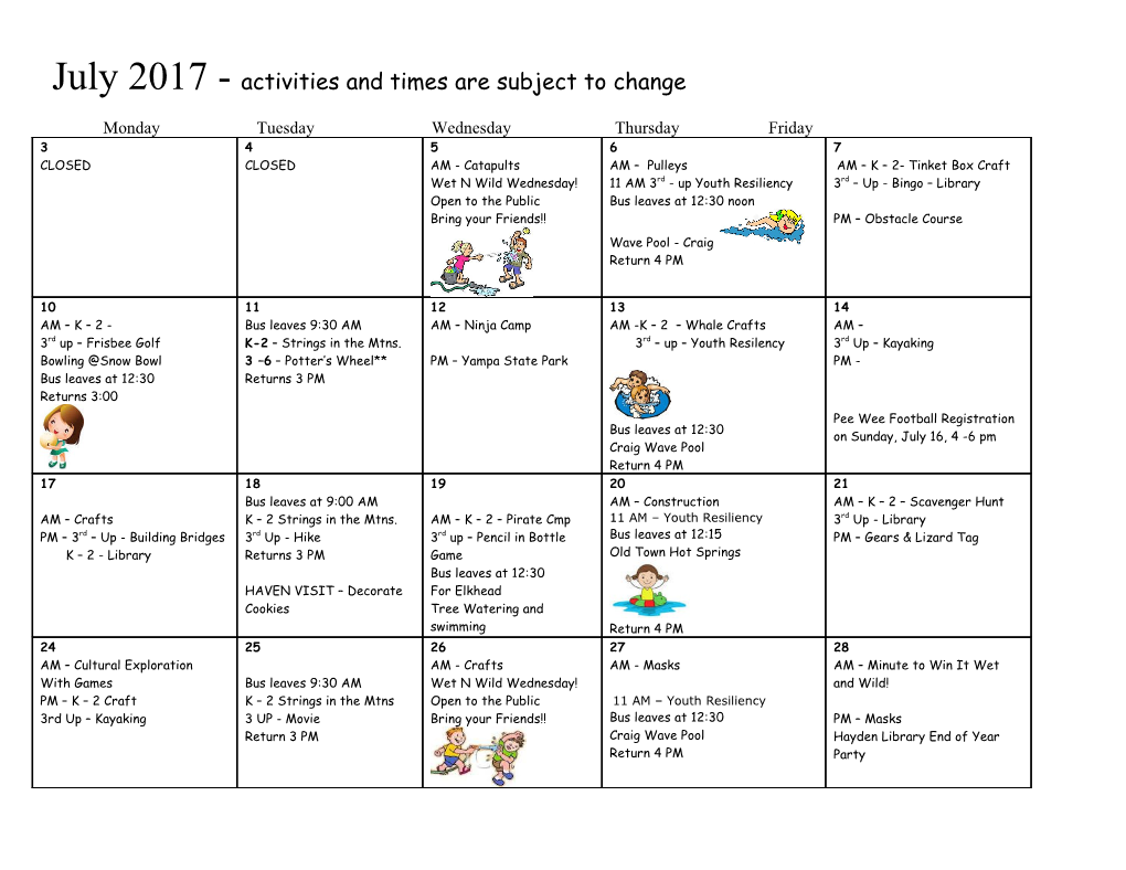 July 2017 - Activities and Times Are Subject to Change