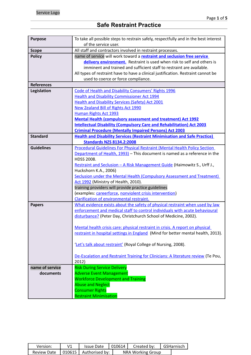 All Staff and Contractors Involved in Restraint Processes