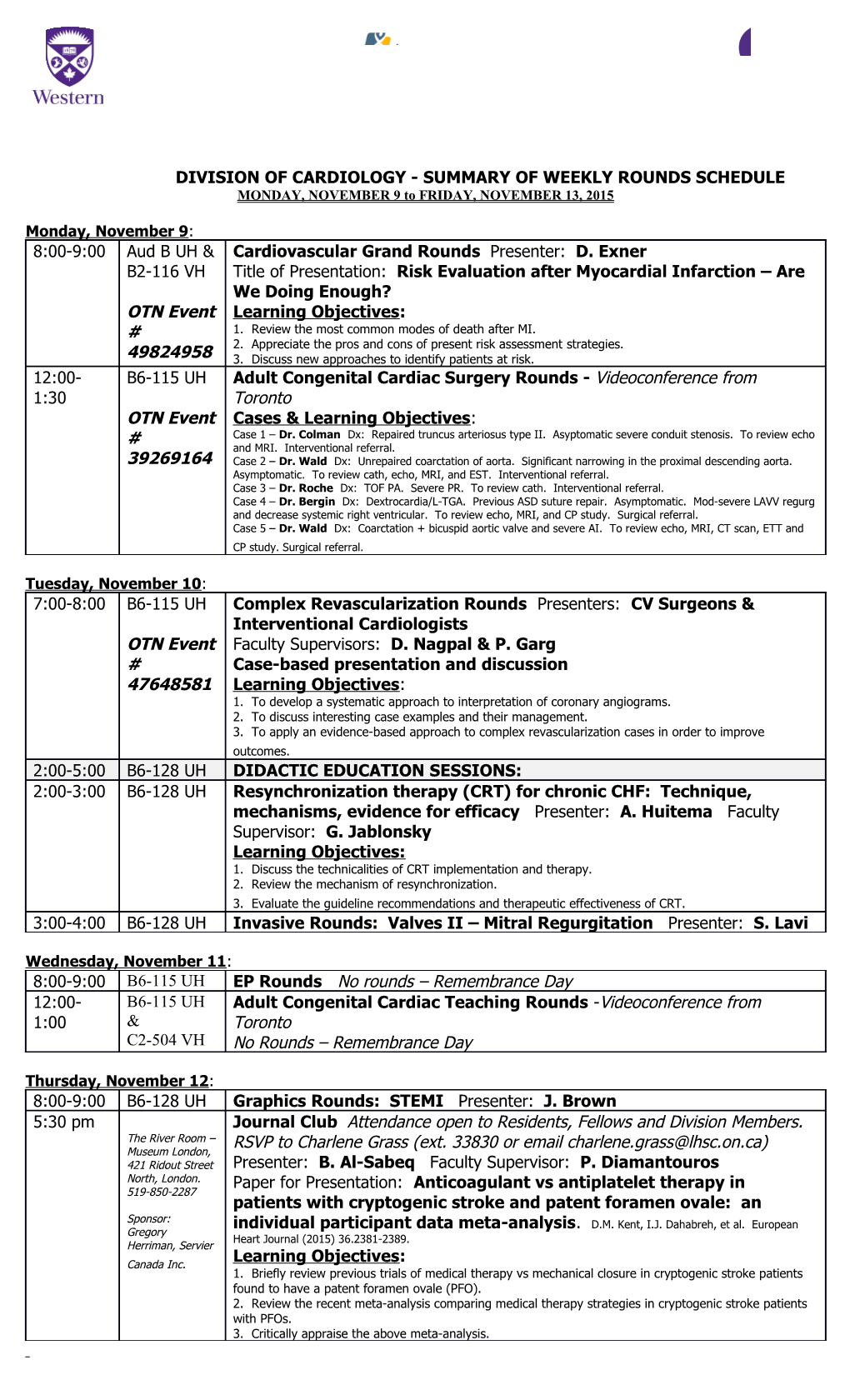 DIVISION of CARDIOLOGY - Summary of WEEKLY ROUNDS SCHEDULE