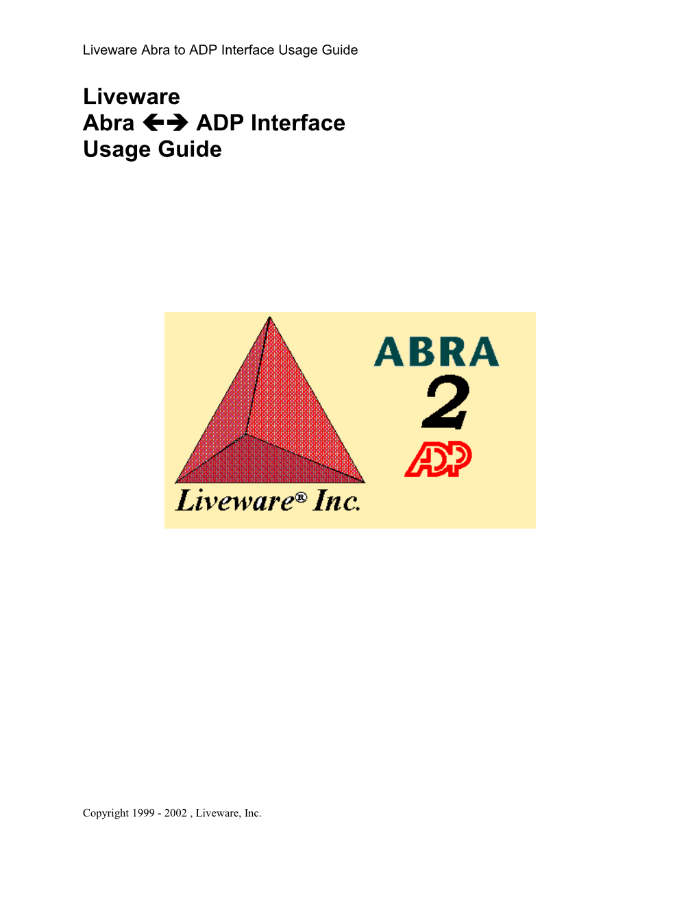 Liveware Abra to ADP Interface