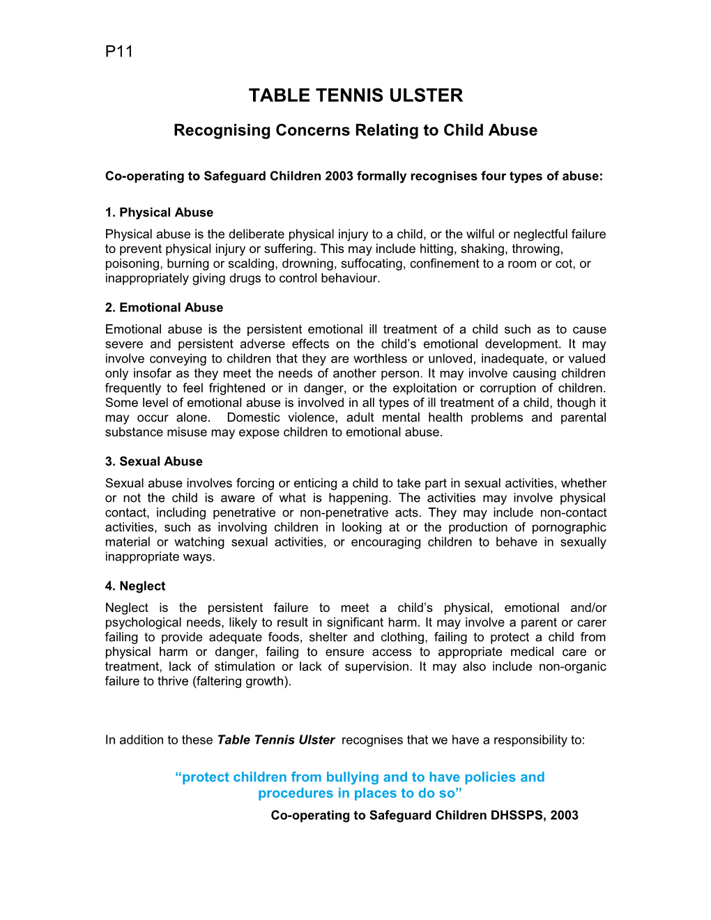 Co-Operating to Safeguard Children 2003 Formally Recognises Four Types of Abuse