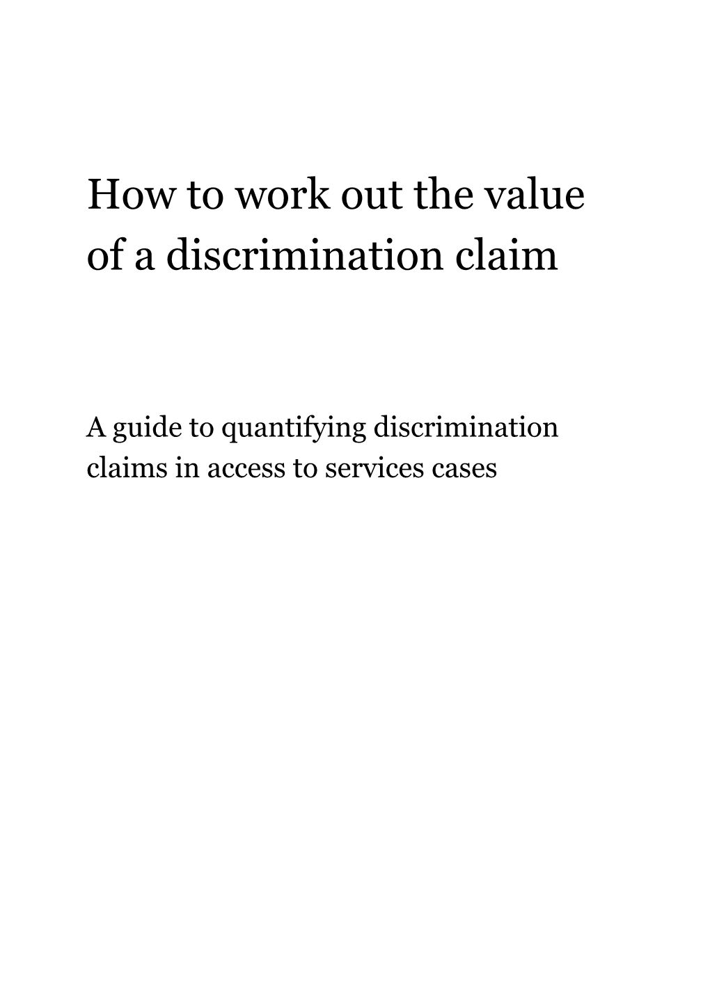 How to Work out the Value of a Discrimination Claim: Adviser S Guide