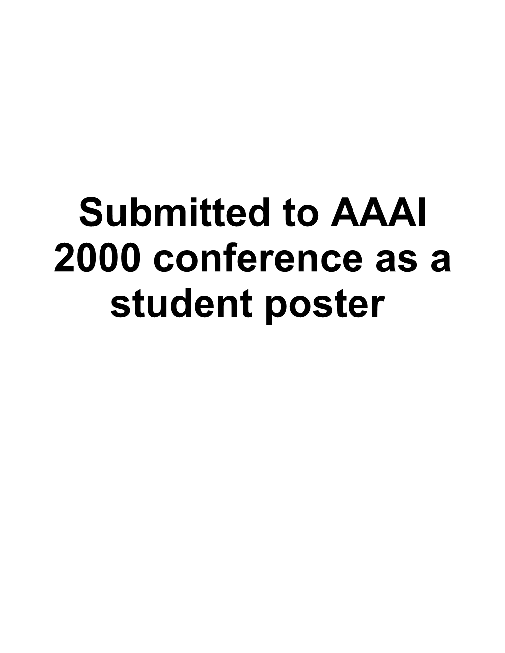 Submitted to AAAI 2000 Conference As a Student Poster