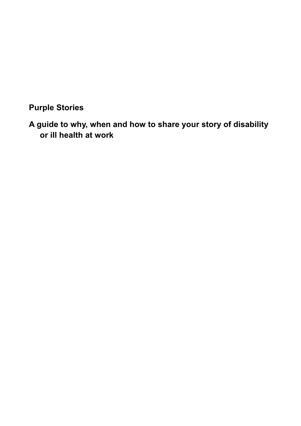 A Guide to Why, When and How to Share Your Story of Disability Or Ill Health at Work