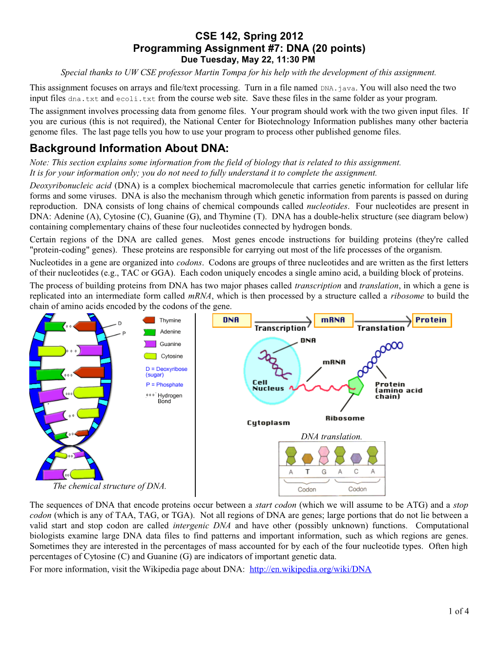 CSE 142, Spring 2012Programming Assignment #7: DNA (20 Points)Due Tuesday, May 22, 11:30 PM