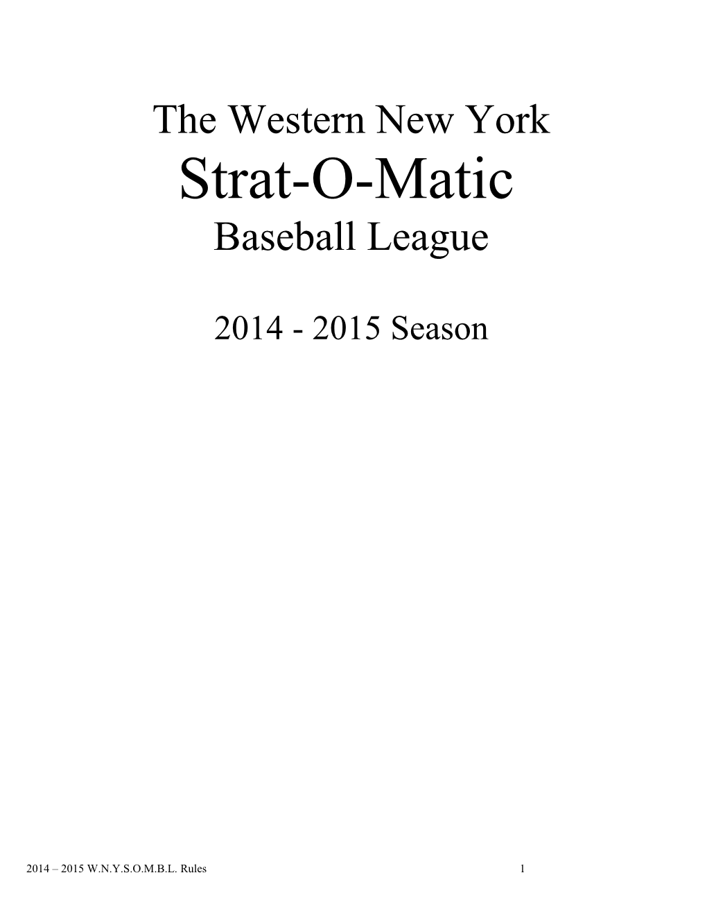 The Western New York Strat-O-Matic Baseball League