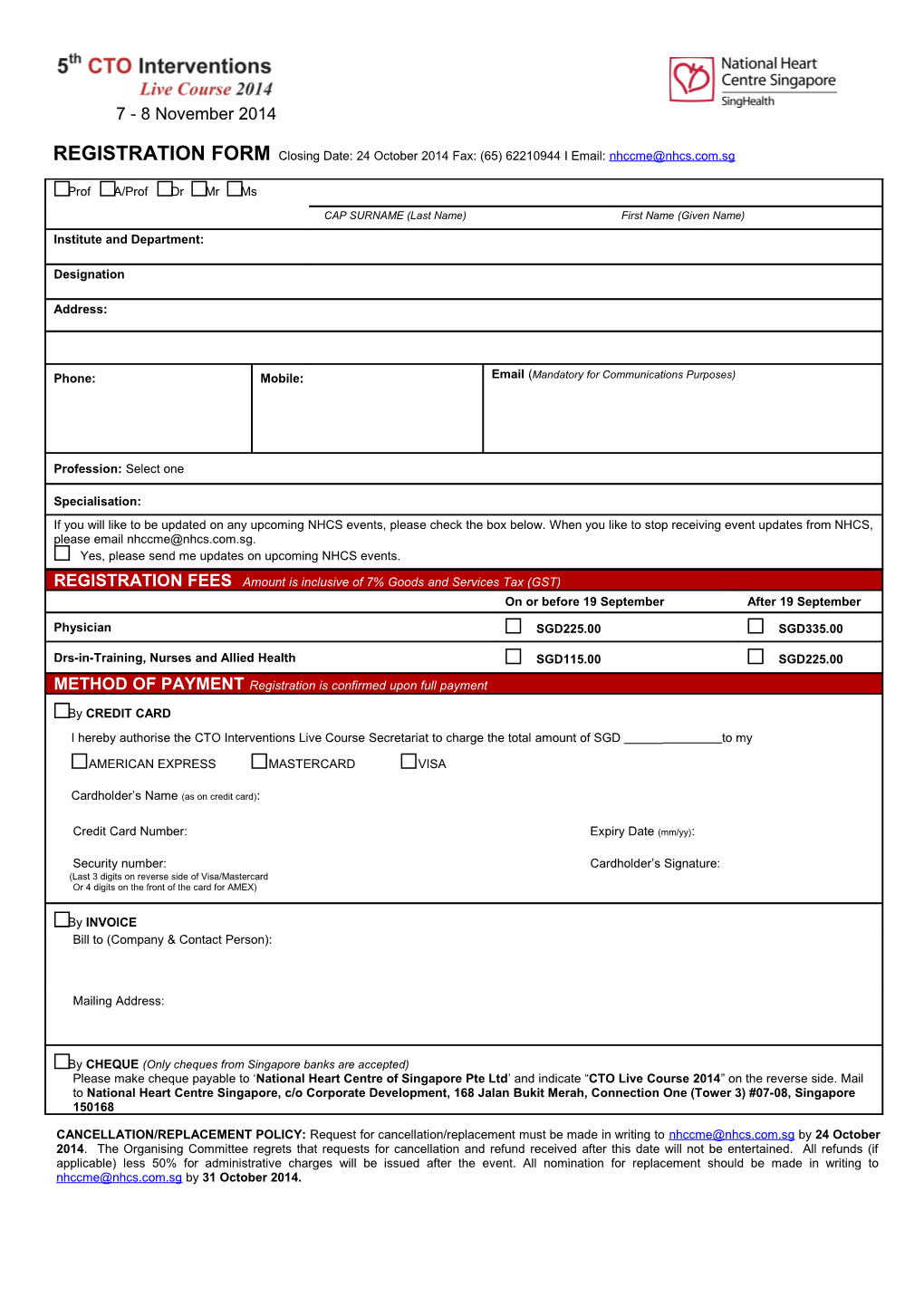 CANCELLATION/REPLACEMENT POLICY: Request for Cancellation/Replacement Must Be Made In