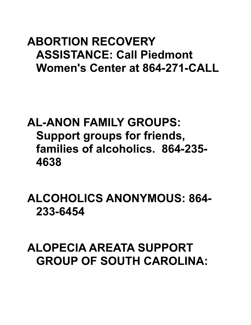 ABORTION RECOVERY ASSISTANCE: Call Piedmont Women's Center at 864-271-CALL