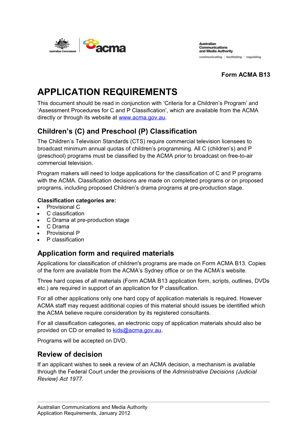 ACMA B13 - Application Requirements