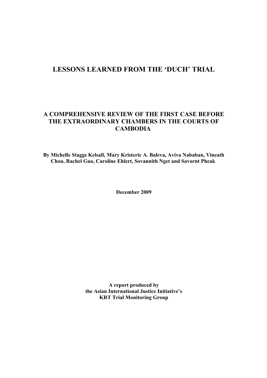 Lessons Learned from the Duch Trial