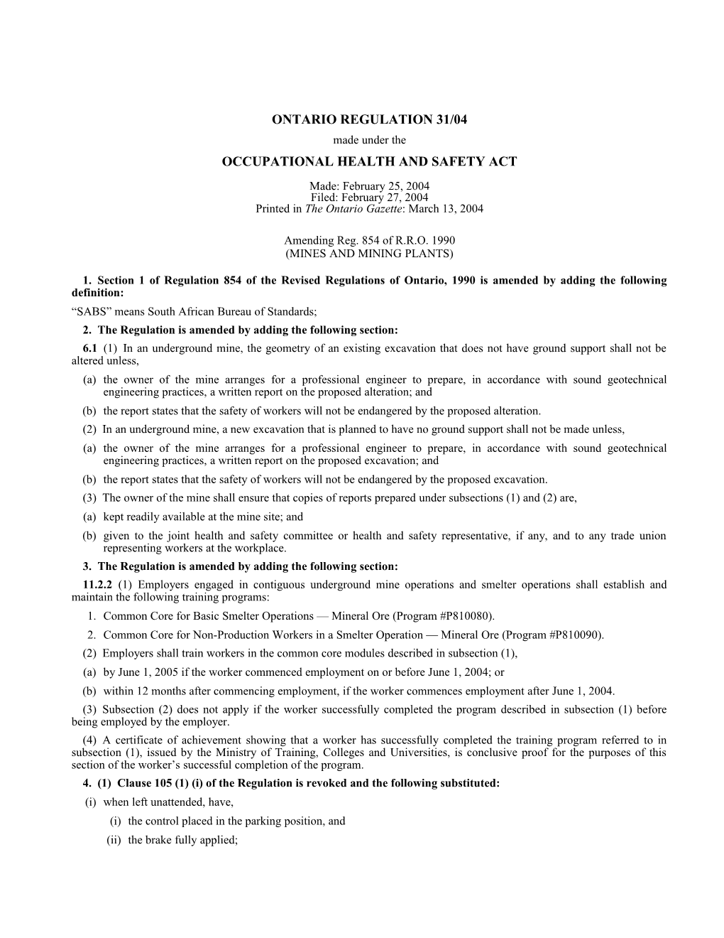 OCCUPATIONAL HEALTH and SAFETY ACT - O. Reg. 31/04