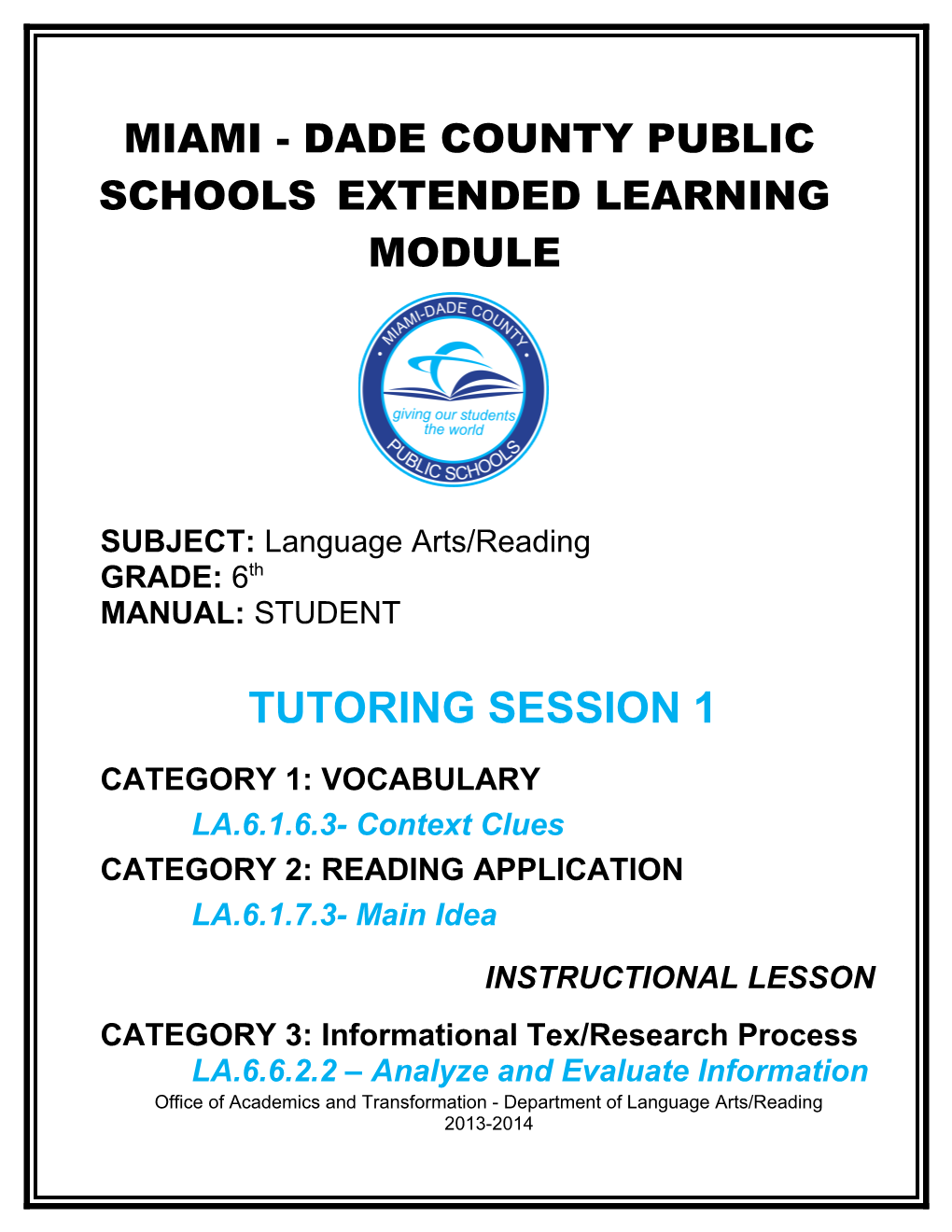 Miami - Dade County Public Schools Extended Learning Module