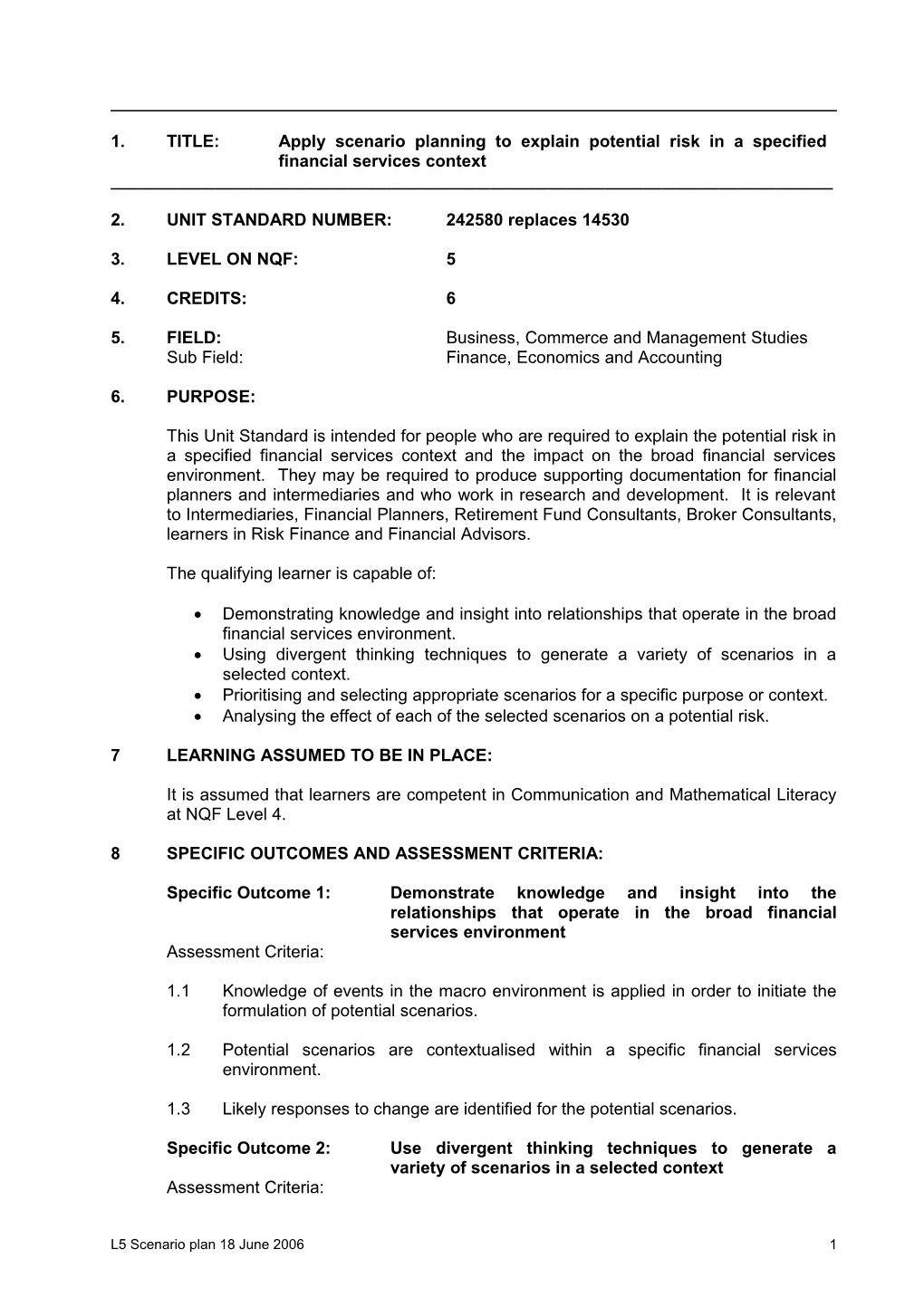 1.TITLE:Apply Scenario Planning to Explain Potential Risk in a Specified Financial Services