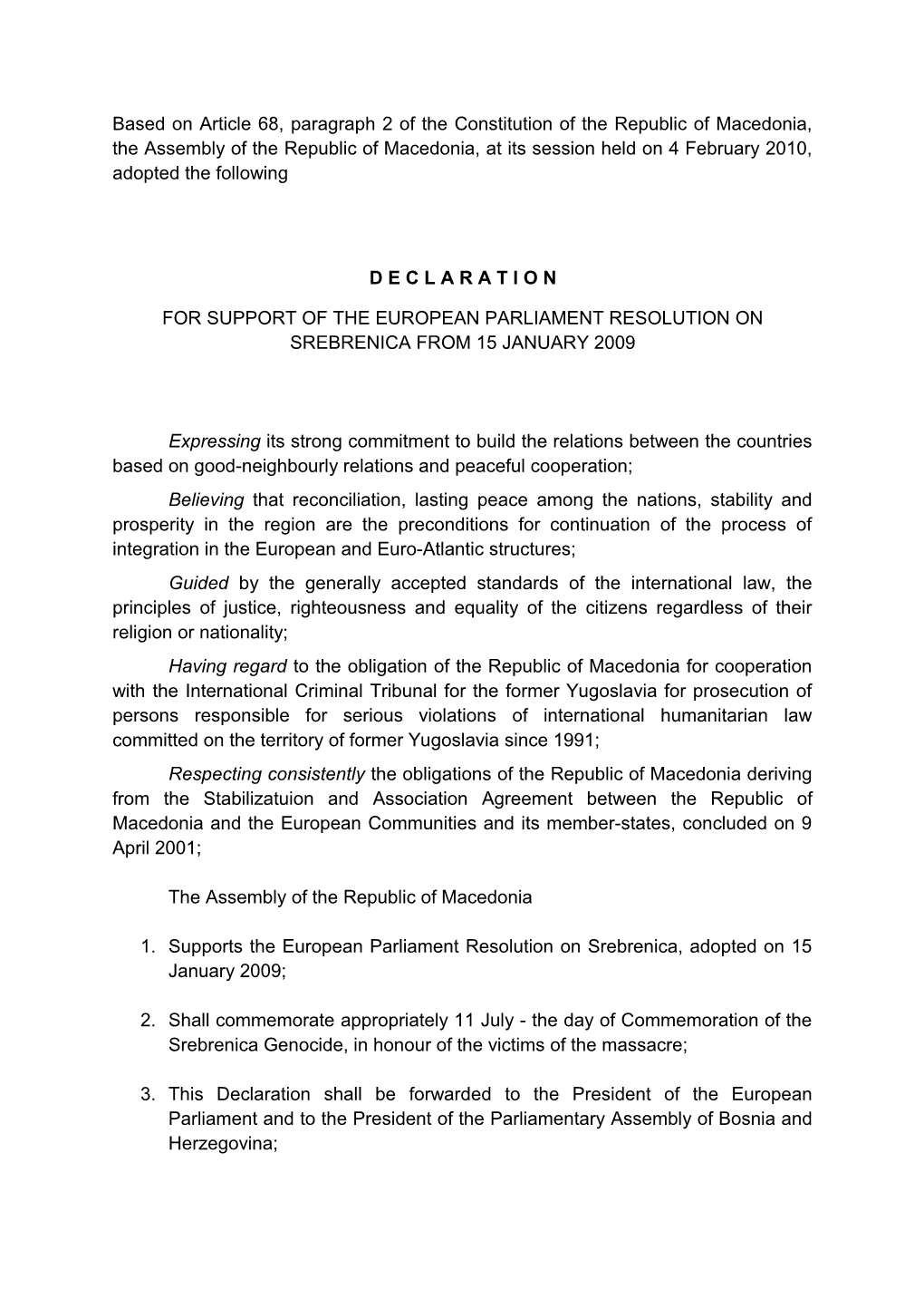 For Support of the European Parliament Resolution on Srebrenica from 15 January 2009