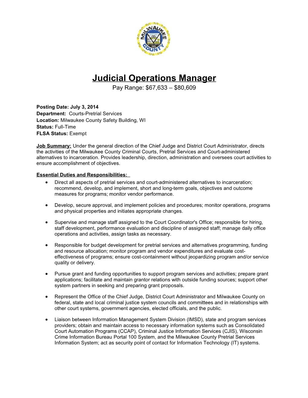 Judicial Operations Manager Pay Range: $67,633 $80,609