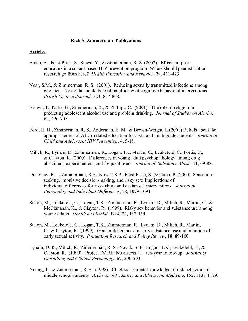 Ebreo, A., Feist-Price, S., Siewe, Y., & Zimmerman, R. S. (2002). Effects of Peer