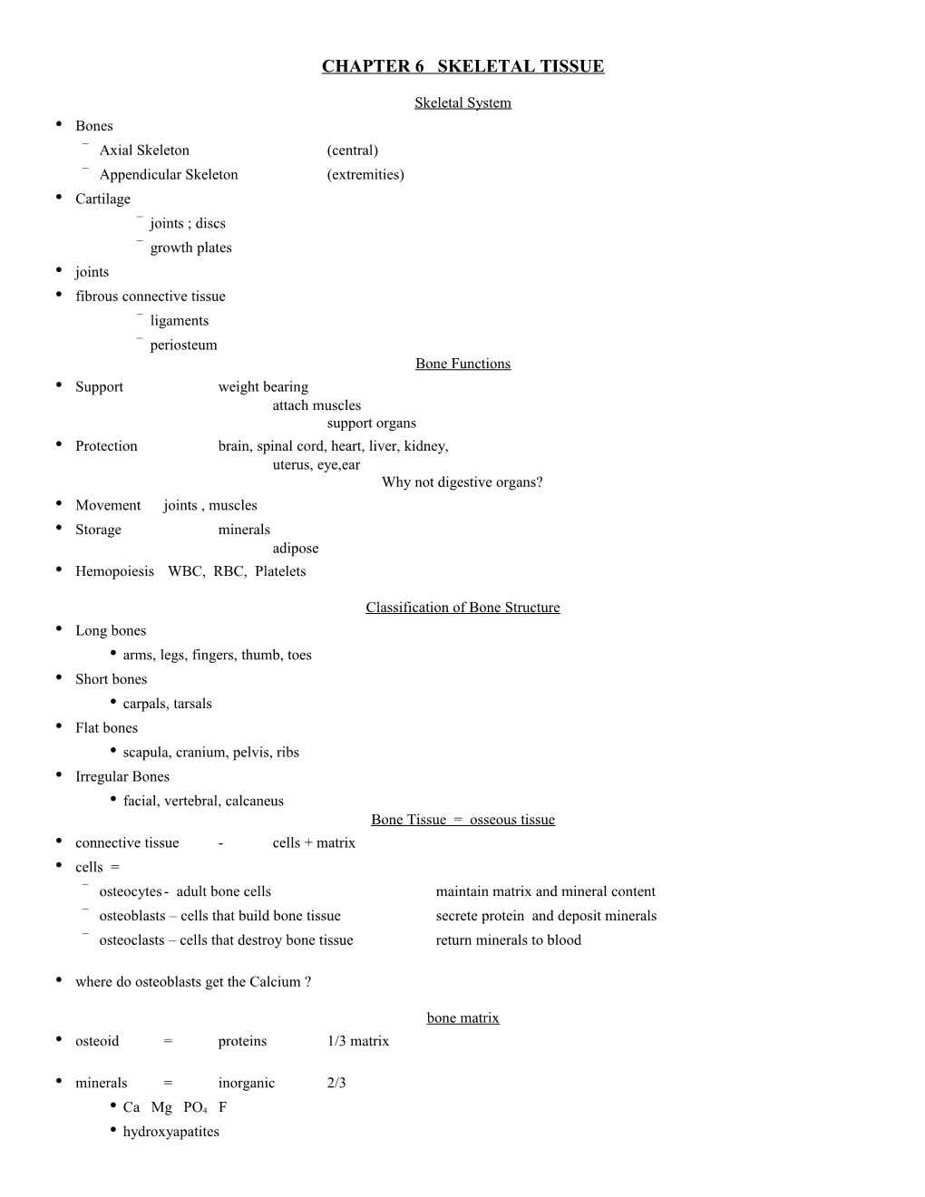 Chapter 6 Skeletal Tissue