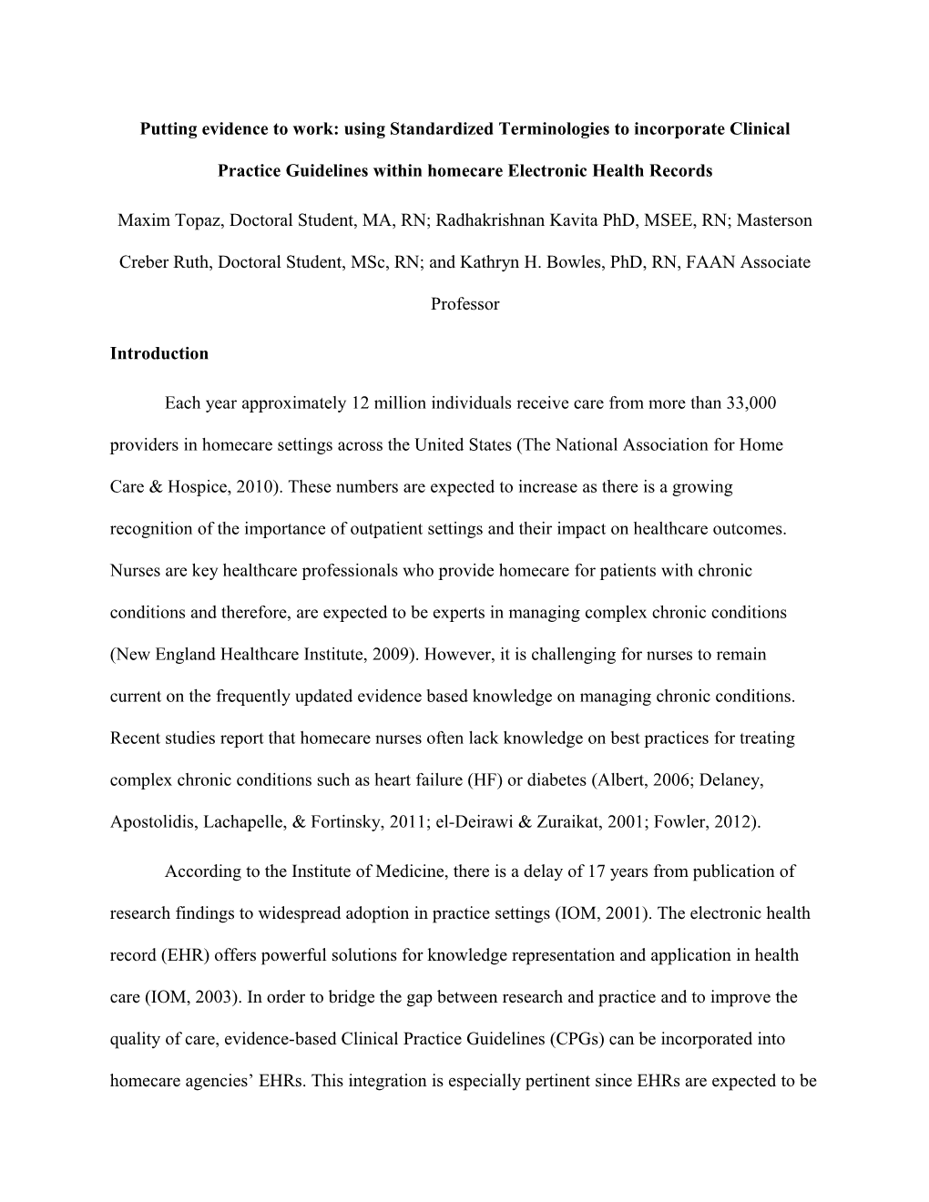 Putting Evidence to Work: Using Standardized Terminologies to Incorporate Clinical Practice