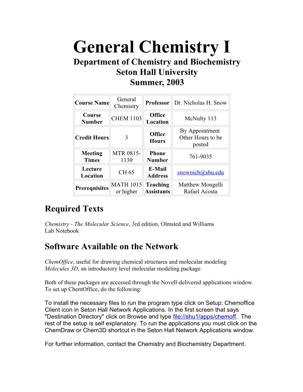 General Chemistry Idepartment of Chemistry and Biochemistryseton Hall Universitysummer, 2003