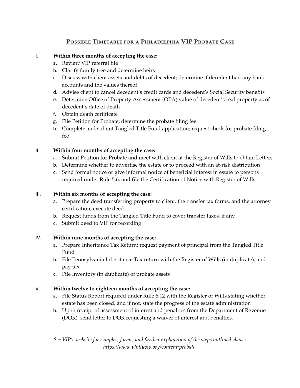 Possible Timetable for a Philadelphia VIP Probate Case