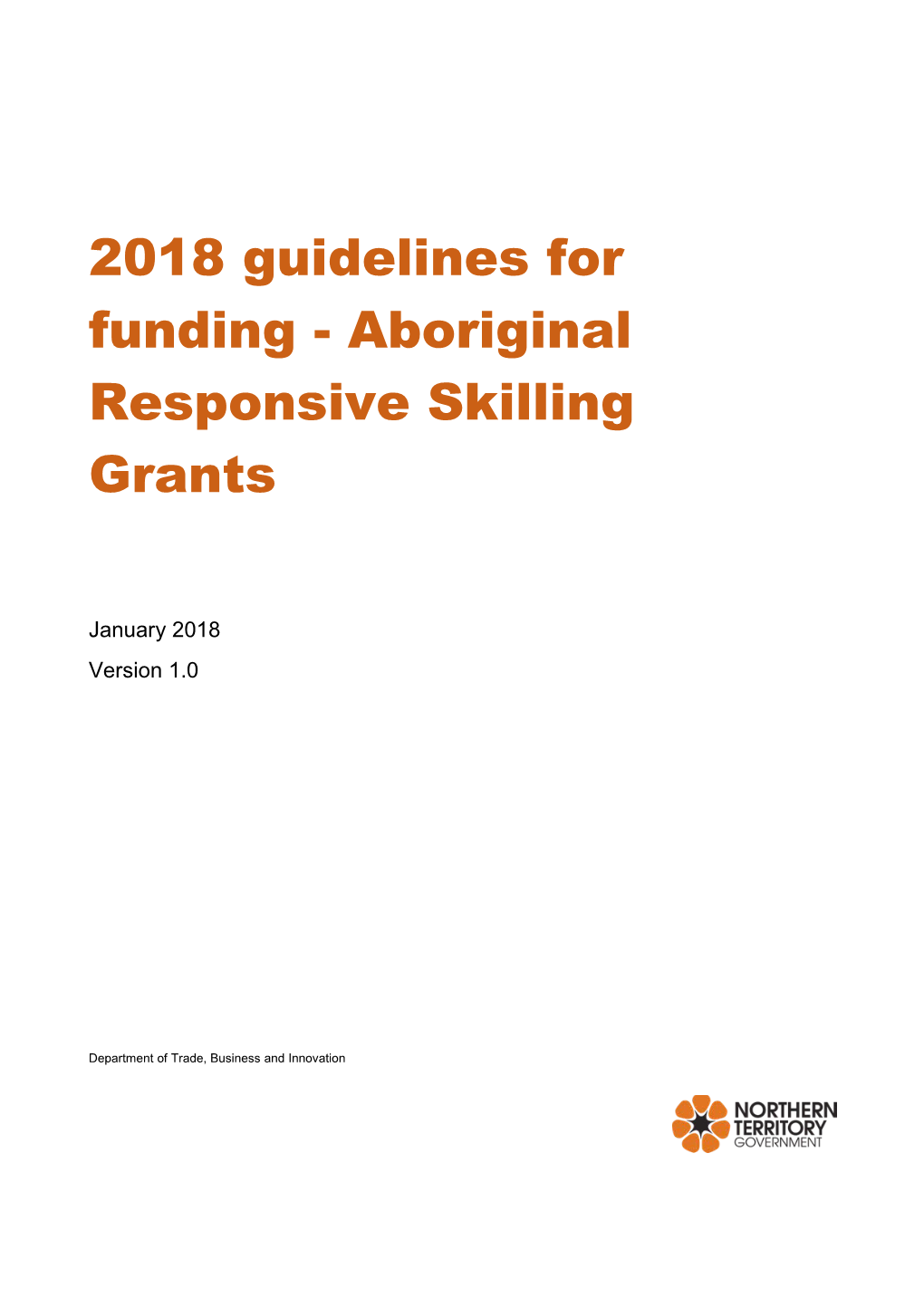 2018 Guidelines for Funding - Aboriginal Responsive Skilling Grants