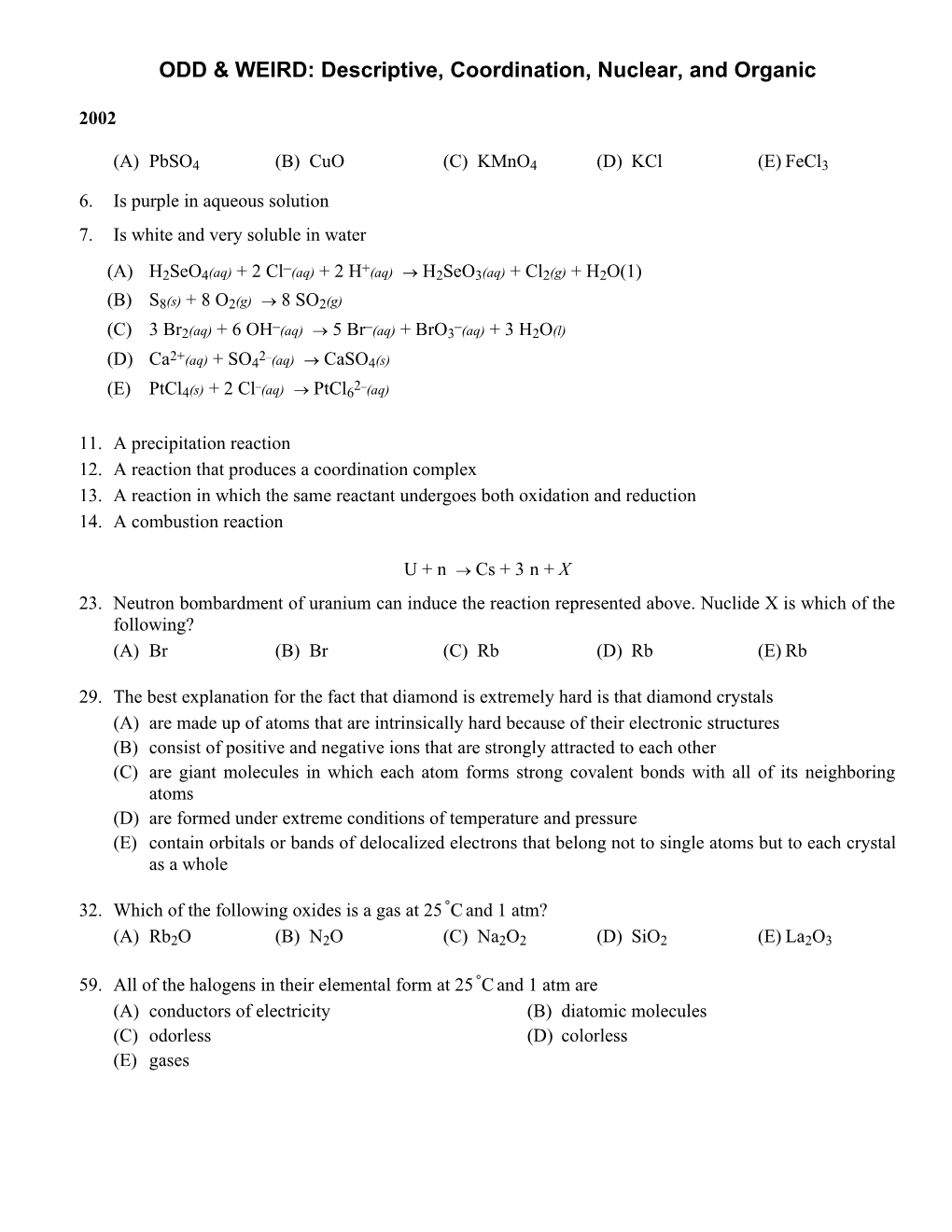 ODD & WEIRD: Descriptive, Coordination, Nuclear, and Organic