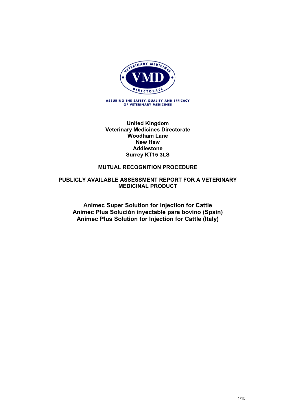 Publicly Available Assessment Report for a Veterinary Medicinal Product s4