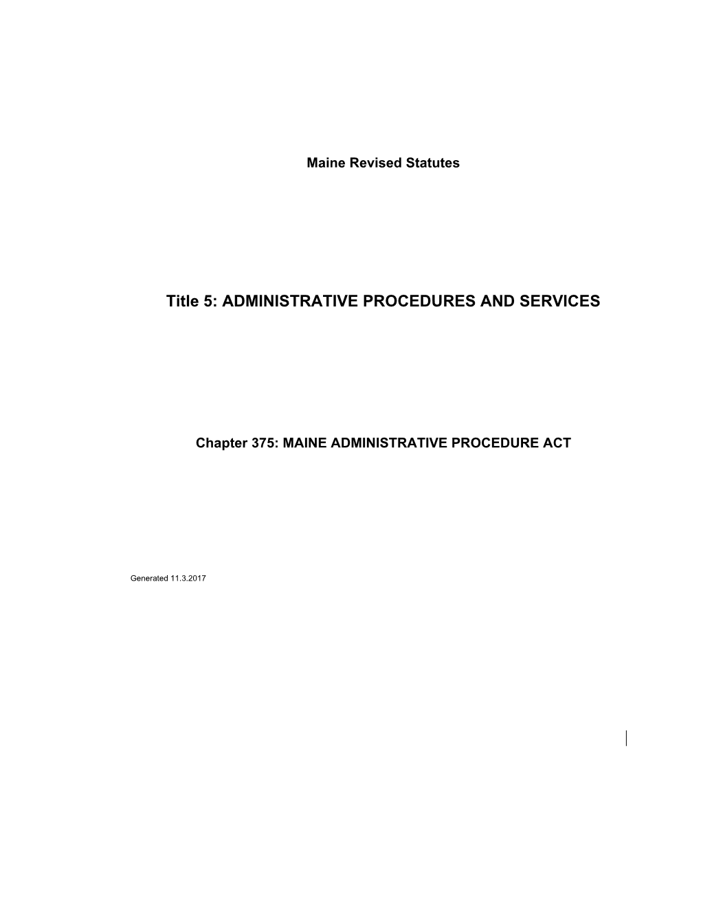 Title 5: ADMINISTRATIVE PROCEDURES and SERVICES