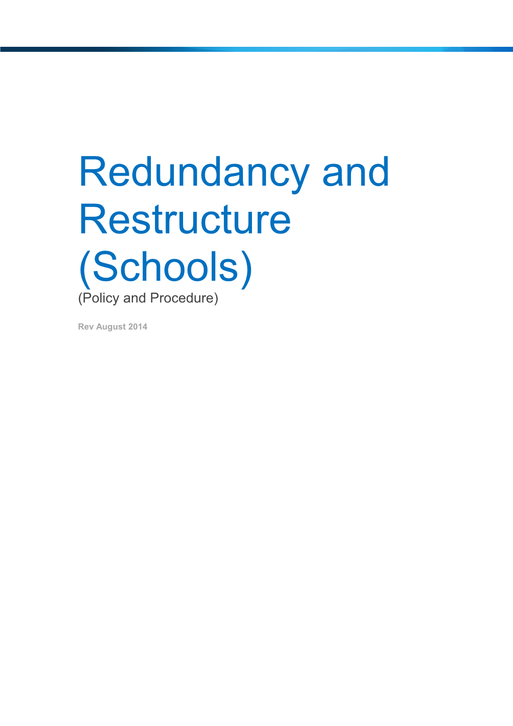Redundancy and Restructure