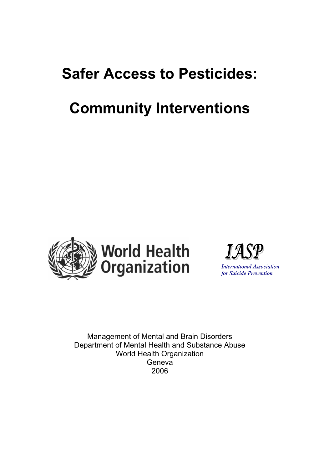 Safer Access to Pesticides: Community Interventions