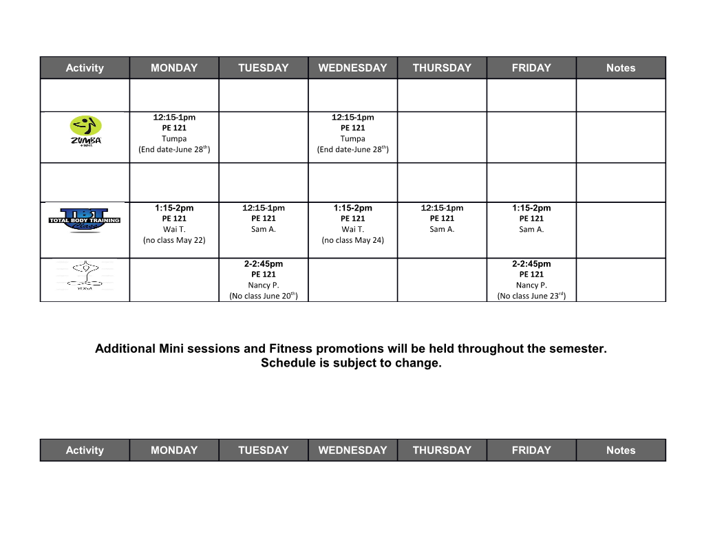 Additional Mini Sessions and Fitness Promotions Will Be Held Throughout the Semester