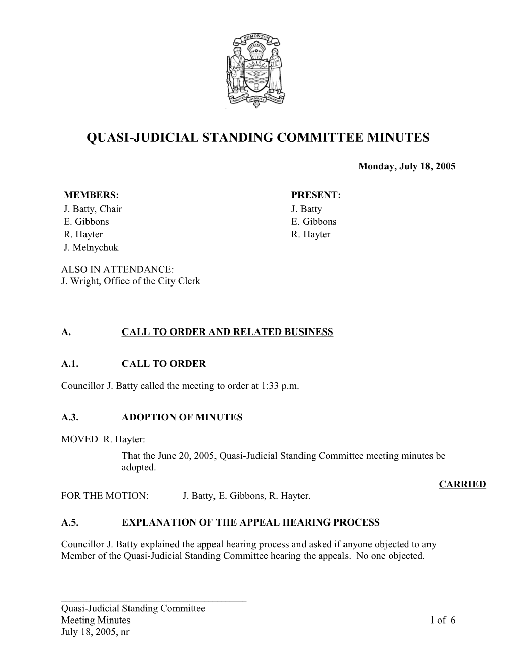 Minutes for Quasi-Judicial Standing Committee July 18, 2005 Meeting